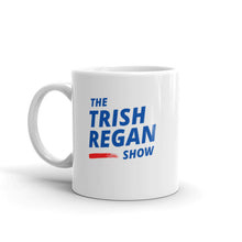 Load image into Gallery viewer, The Trish Regan Show Mug